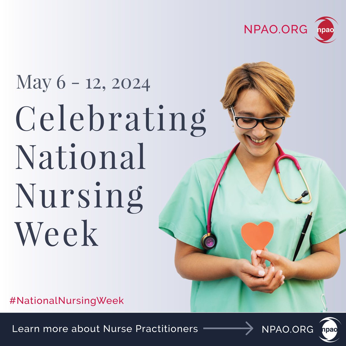 Nurses Week 2024 | On May 6th to 12th, let's celebrate the incredible dedication and compassion of nurses everywhere. Thank you for your tireless commitment to improving patient health and wellbeing. Learn more about Nurse Practitioners (NPs) at npao.org