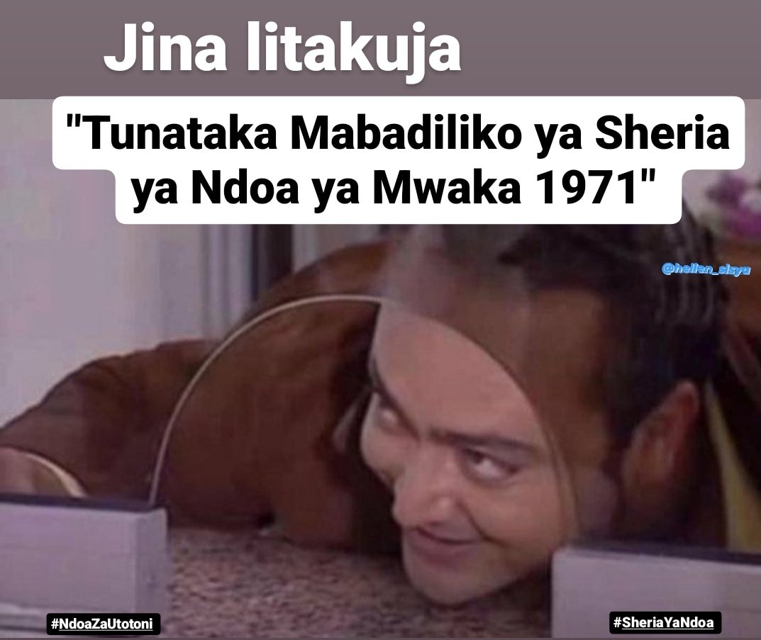 Jina litakuja, 'Tunataka Mabadiliko ya Sheria ya Ndoa ya Mwaka 1971'. #SheriaYaNdoa #NdoaZaUtotoni