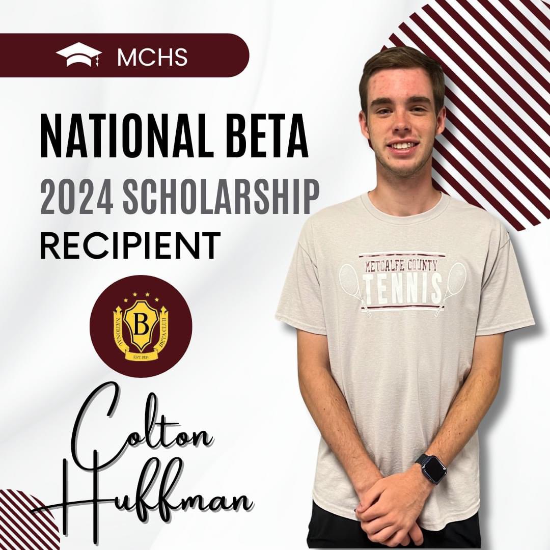 National Beta is proud to announce the recipients of its 2024 National Beta Scholarship Program, selected earlier this month. Ten students received the top awards and MCHS Senior, Colton Huffman was awarded $6,000. Congratulations, Colton!