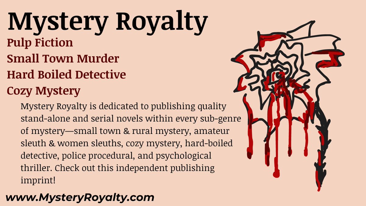 Mystery Royalty is dedicated to publishing quality stand-alone and serial novels within every sub-genre of mystery. Check out this independent publishing imprint!

mysteryroyalty.com

#crimefiction #mysterynovels #hardboiled #indiepub #cozymystery #detectivenovels #sleuths
