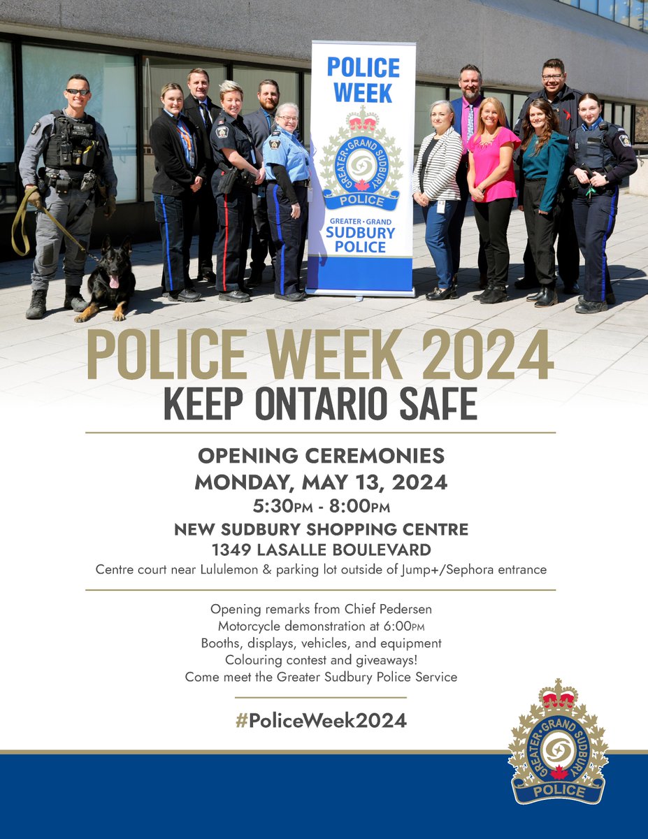 Police Week is almost here! Don't miss the GSPS opening ceremony @newsudbury Shopping Centre on Monday May 13th, 2024 from 5:30-8pm. Meet members of the police service, check out our vehicles & equipment and watch an exciting motorcycle demo! #PoliceWeek2024 #SudburyPolice