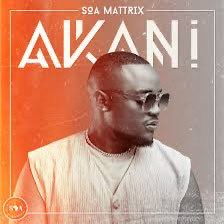 I’m here for new music Soa Mattrix Album Akani