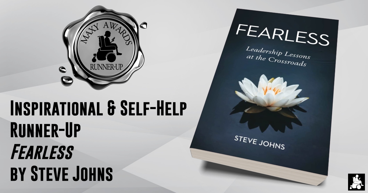 Congratulations to the 2024 Maxy Awards Inspirational & Self-Help Runner-Up, 'FEARLESS' by Steve Johns! #booknews #bookawards #MaxyAwards #Inspiration #SelfHelp #Guide #Read