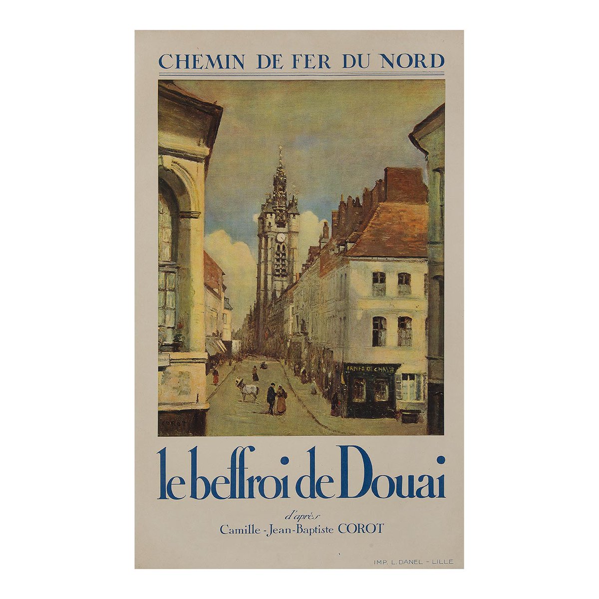 French railway poster published by the Chemins de fer du Nord, featuring the famous painting Le Beffroi de Douai by Jean-Baptiste Camille Corot (1871), published in about 1930. The CF du Nord become part of the Société Nationale des Chemins de fer Français (SNCF) in 1937