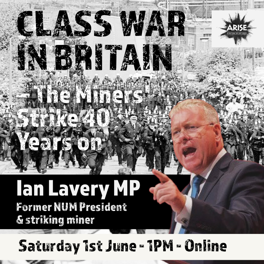 As a striking miner and former NUM President, @IanLaveryMP is perfectly placed to reflect on the miners' struggle, 40 years on. Join us June 1st for an online conference in celebration of the miners and the lessons for today's movement - register today ⬇ eventbrite.co.uk/e/class-war-in…