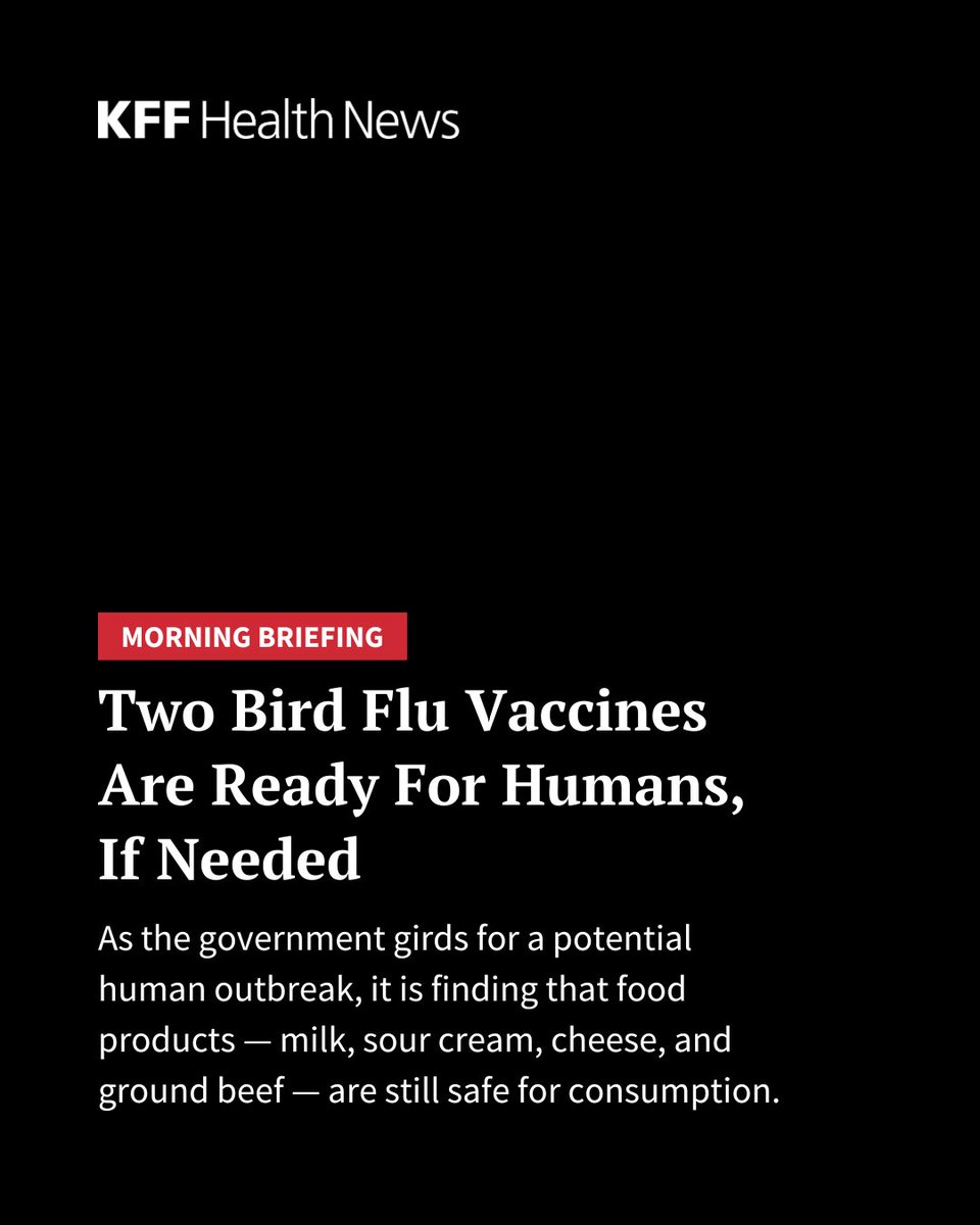 The U.S. has two vaccines ready should the strain of bird flu circulating in dairy cows begin spreading easily to people, federal health officials said Wednesday.

Read more in our #MorningBriefing: kffhealthnews.org/morning-briefi…
