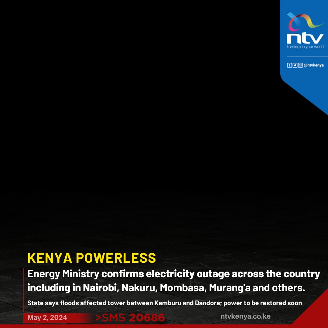 Energy Ministry confirms a nationwide power outage, says floods affected tower between Kamburu and Dandora

ow.ly/uVyO50RuV5A