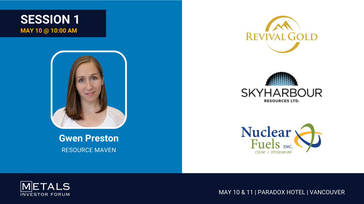 Gwen Preston, @miningmavengwen, has invited some of her top picks to present at the May Metals Investor Forum. Don't miss the chance to hear from @revivalgoldinc, @nuclearfuels & Sky Harbour Resources. Register here: bit.ly/3VxhxTK #MIF2024 #MIFVancouver