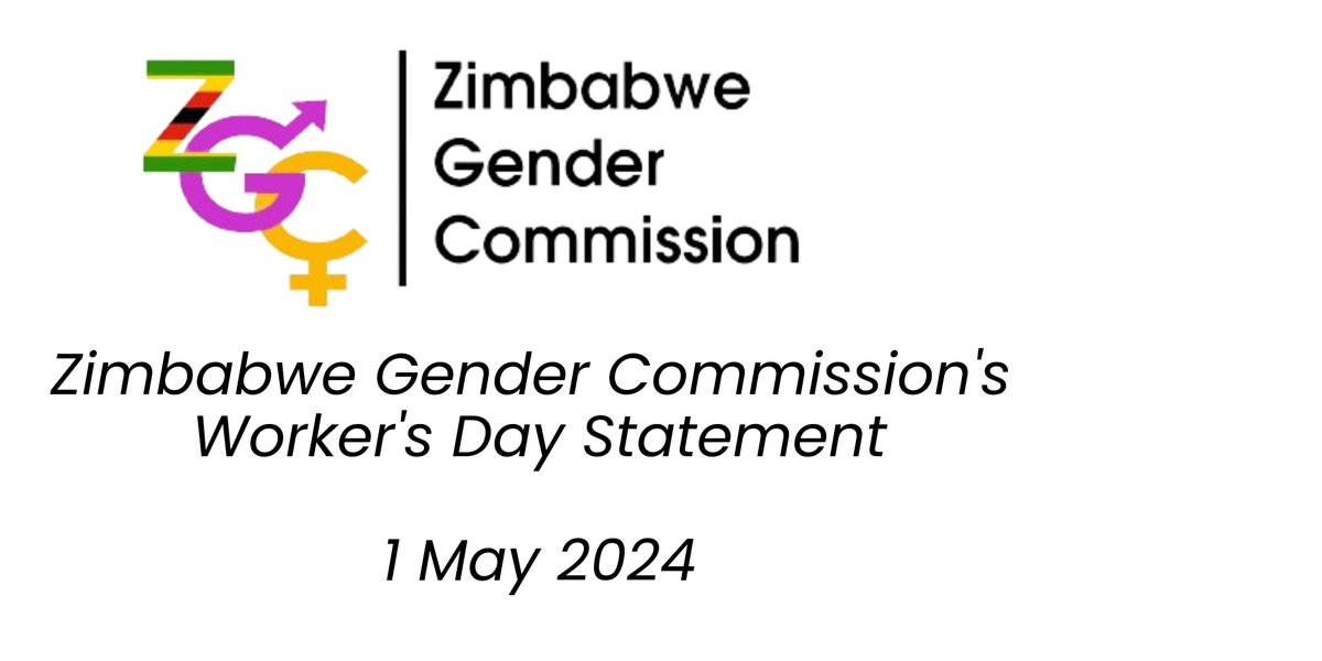 Zimbabwe Gender Commission's Worker's Day Statement Download link zgc.co.zw/wp-content/upl…