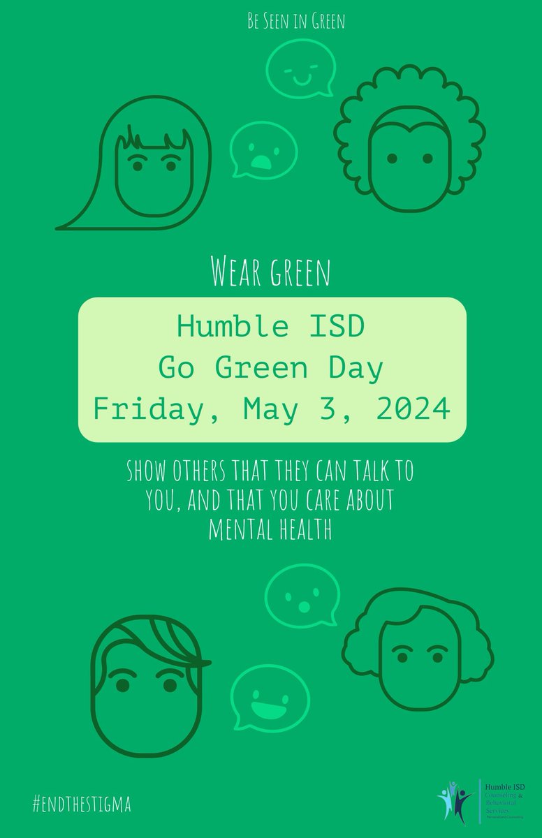 Go Green Day!! Friday, May 3rd wear green to bring awareness to mental health! ⁦@HumbleISD⁩ ⁦@HumbleISD_CBS⁩ #wecanwewill
