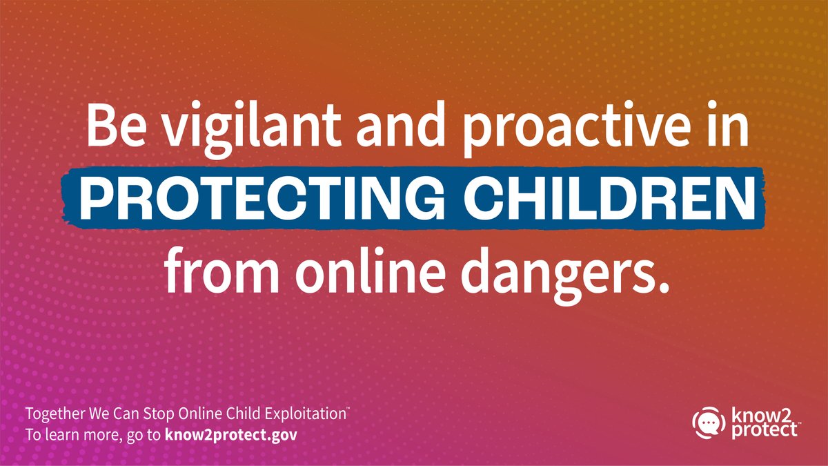 Share crucial guidance to stay safe online with your kids, students, team, company and community with resources from know2protect.gov.

#Know2Protect