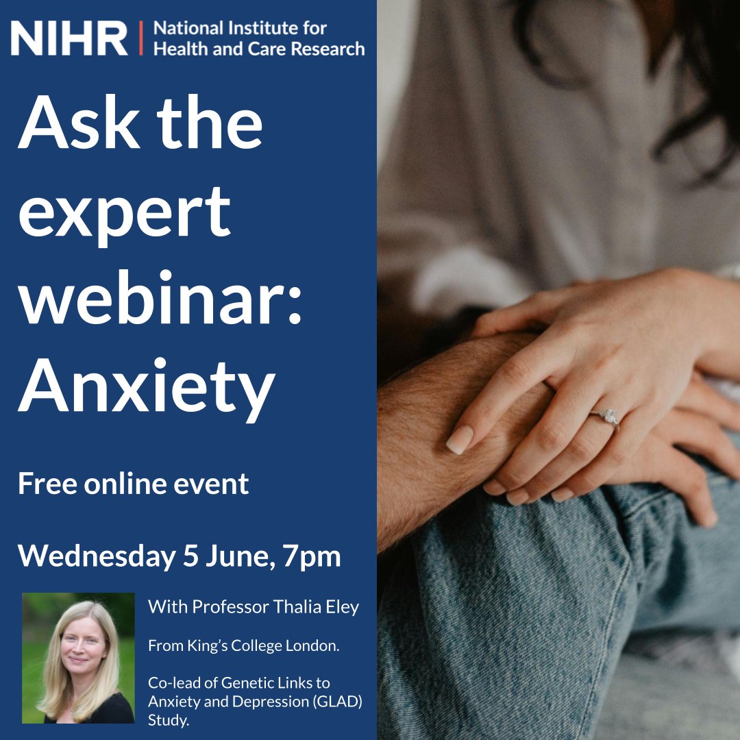 Our next @NIHRresearch Ask the Expert webinar will feature Professor Thalia Eley @thaliaeleyes who will be on hand to answer questions on Anxiety. Register now for the free-to-attend online event on the evening of 5 June. local.nihr.ac.uk/news/register-…