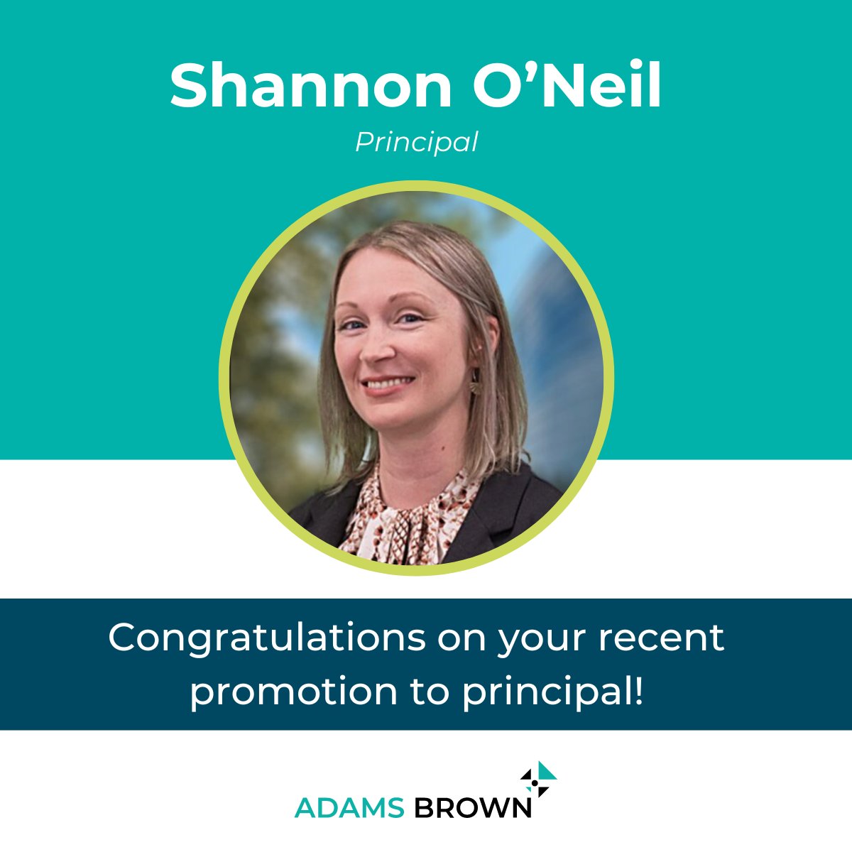 We have another promotion to recognize! Please join us in congratulating Shannon O'Neil, who was recently promoted to principal. >> hubs.ly/Q02vVZh50 #WorkWithAdamsBrown #compliance #promotion #KansasCPAs