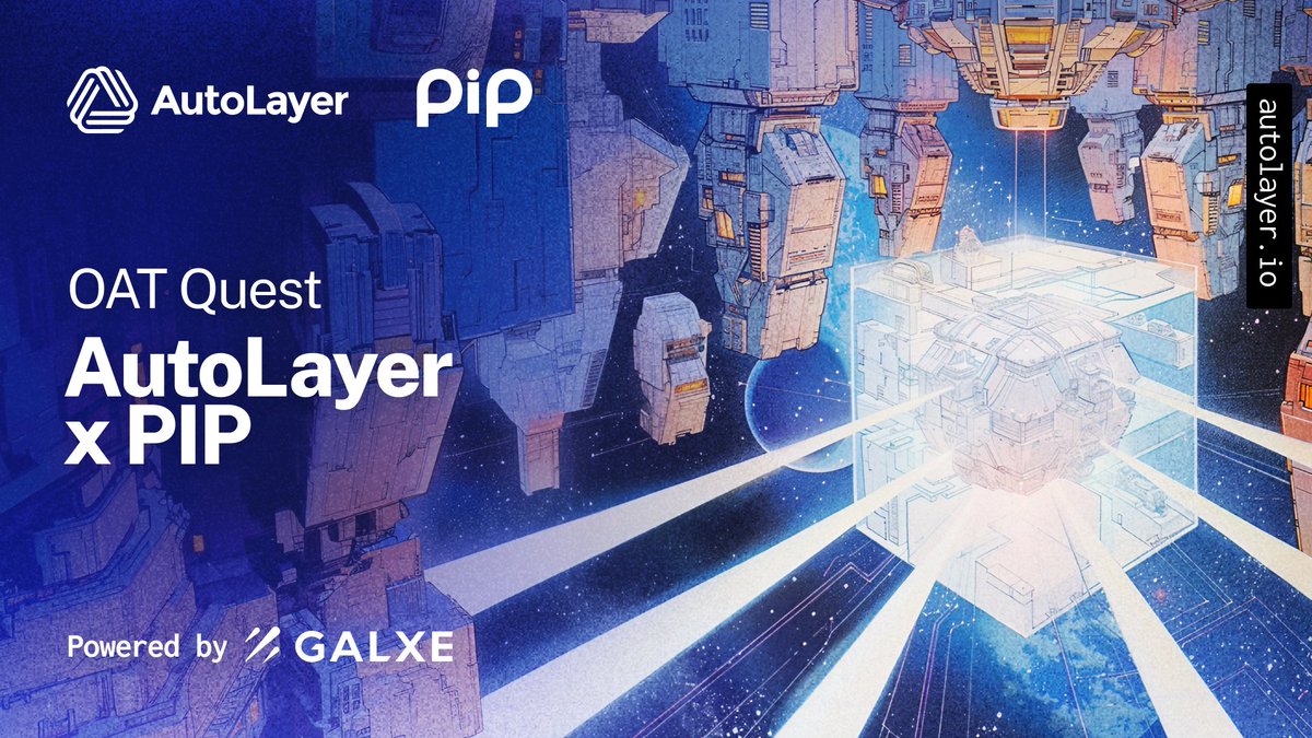 Our ship keeps moving!🧑‍🚀🪐

This time, @getpipcom has joined us in our Galactic Journey on @Galxe, and we've got new quests to offer.

Join our TGE 9th quest with PIP👇
app.galxe.com/quest/autolaye…