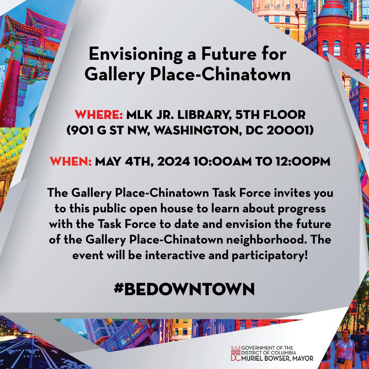 A few months ago, we launched the Gallery Place-Chinatown Task Force, and this weekend, we're going to hear from them and learn about their progress. #BeDowntown this weekend to engage in the process and provide your input: 🗓️Saturday, May 4 ⏰10AM 📍MLK Library, 5th Floor