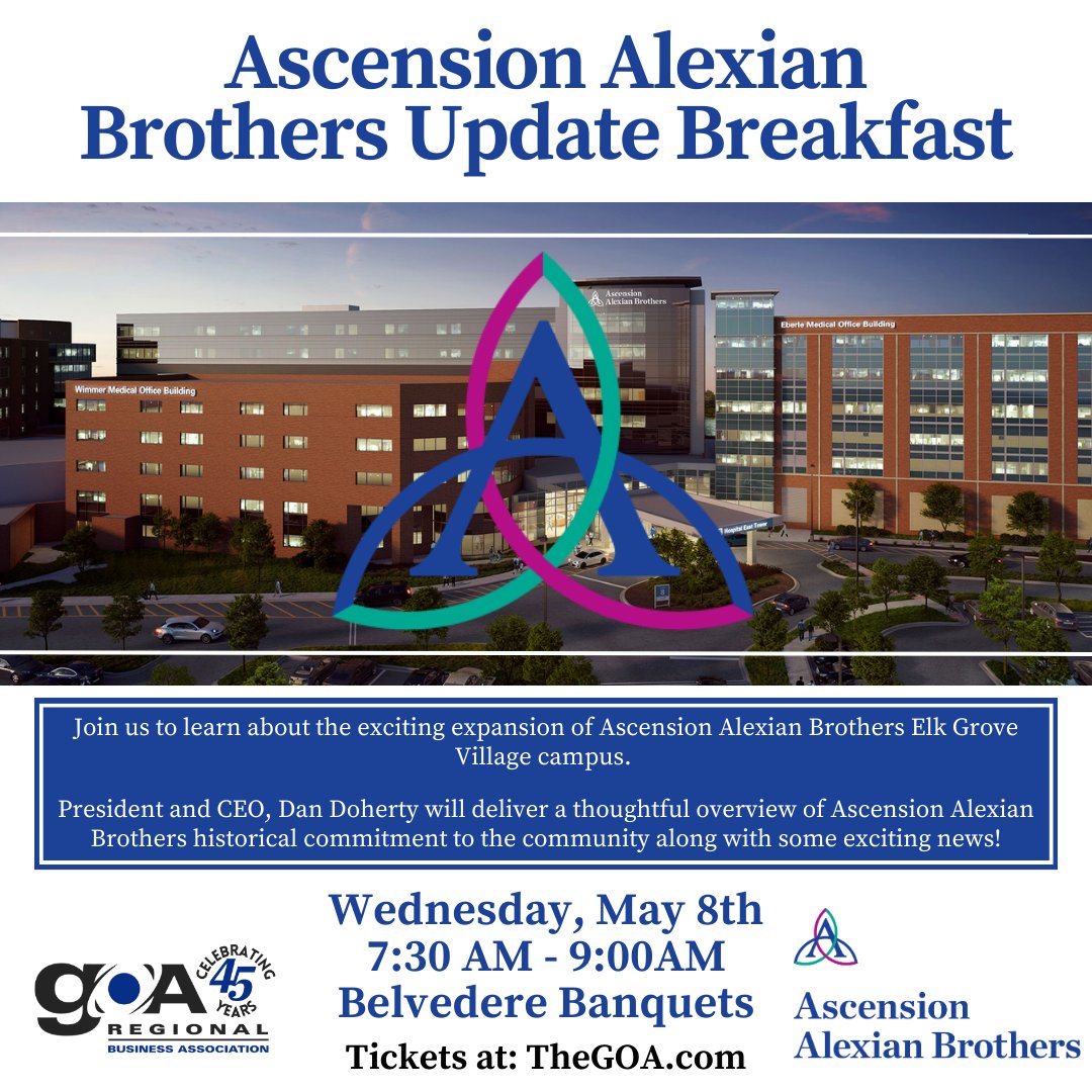 Join fellow GOA members at the Ascension Alexian Brothers Update Breakfast next week to learn about the expansion of the Ascension Alexian Brothers Elk Grove Village campus.

Wednesday, May 8 at 7:30 am at Belvedere Banquets
Register here: web.thegoa.com/events/ASCENSI…