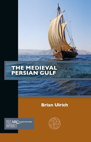 {Blogpost} Q&A on The Medieval Persian Gulf by Brian Ulrich 25% off with 'ARC23' #nonfiction #academicbooks #medievaltwitter #MedievalStudies #islamic #ArabianGulf #persia arc-humanities.org/9781802700046/…