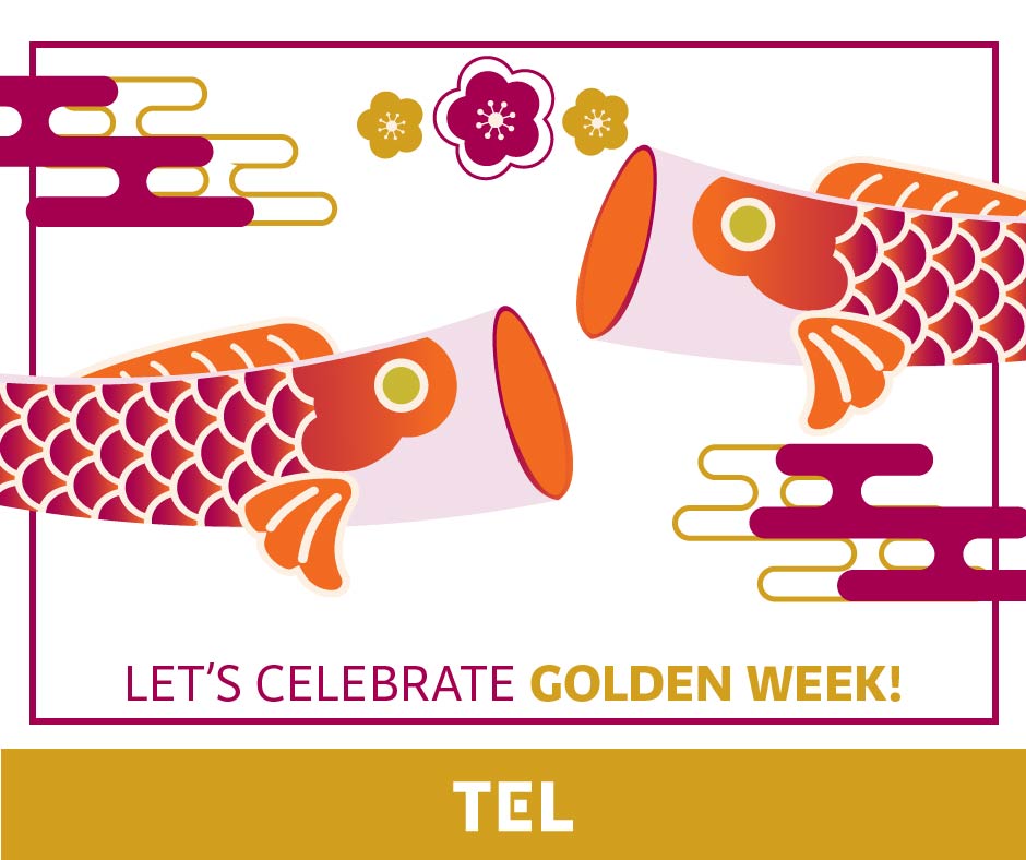 It's Golden Week! 🎉🎏 

#TEL wishes everyone a relaxing and enjoyable time with your families and friends! 
#TechnologyEnablingLife