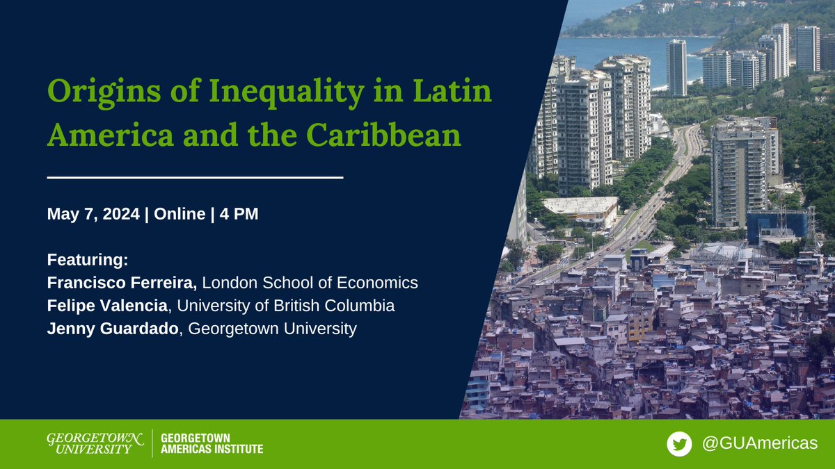 How deep are the roots of Latin America’s economic inequalities? Join us for a 🖥️ virtual panel Tues. (5/7) w/experts @felipev84, @fhgferreira, & @JennyGuardado7 to discuss this & more. RSVP here: ow.ly/YCIT50RuKTI