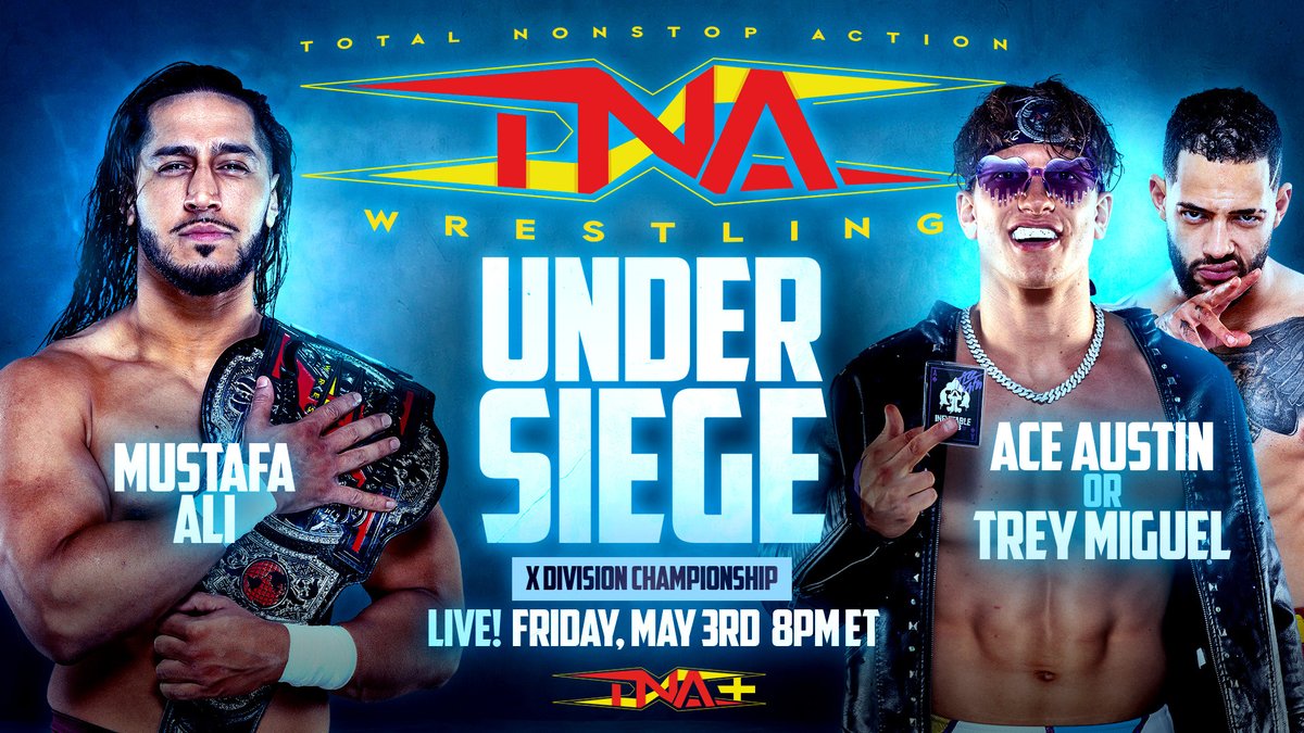 .@TheTreyMiguel will clash with @The_Ace_Austin on TNA iMPACT! and the winner faces @MustafaAli_X for the X-Division Championship at #UnderSiege!

Stream #UnderSiege LIVE May 3rd on TNA+ and YouTube for Ultimate Insiders!
#TNAiMPACT 🇬🇧 #TNAUK