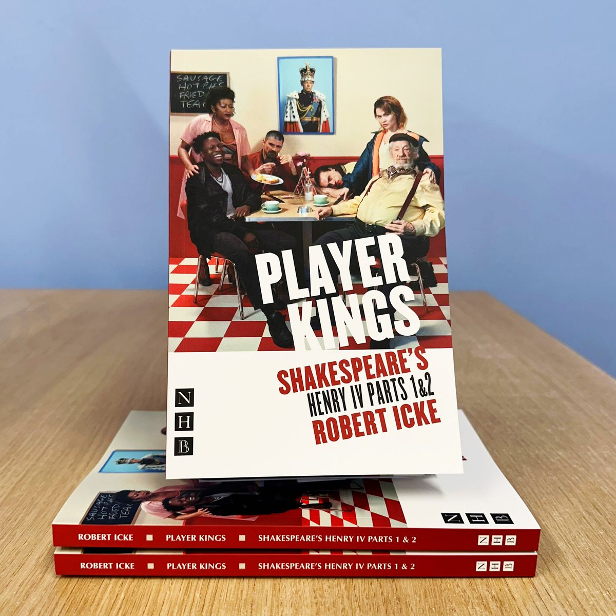 It's here: Player Kings, Robert Icke's visionary new version of Shakespeare's great history plays Henry IV Parts 1 & 2. Now on at the Noël Coward Theatre in London's West End, starring @IanMcKellen as Falstaff. Get yours at the venue or order online: nickhernbooks.co.uk/player-kings