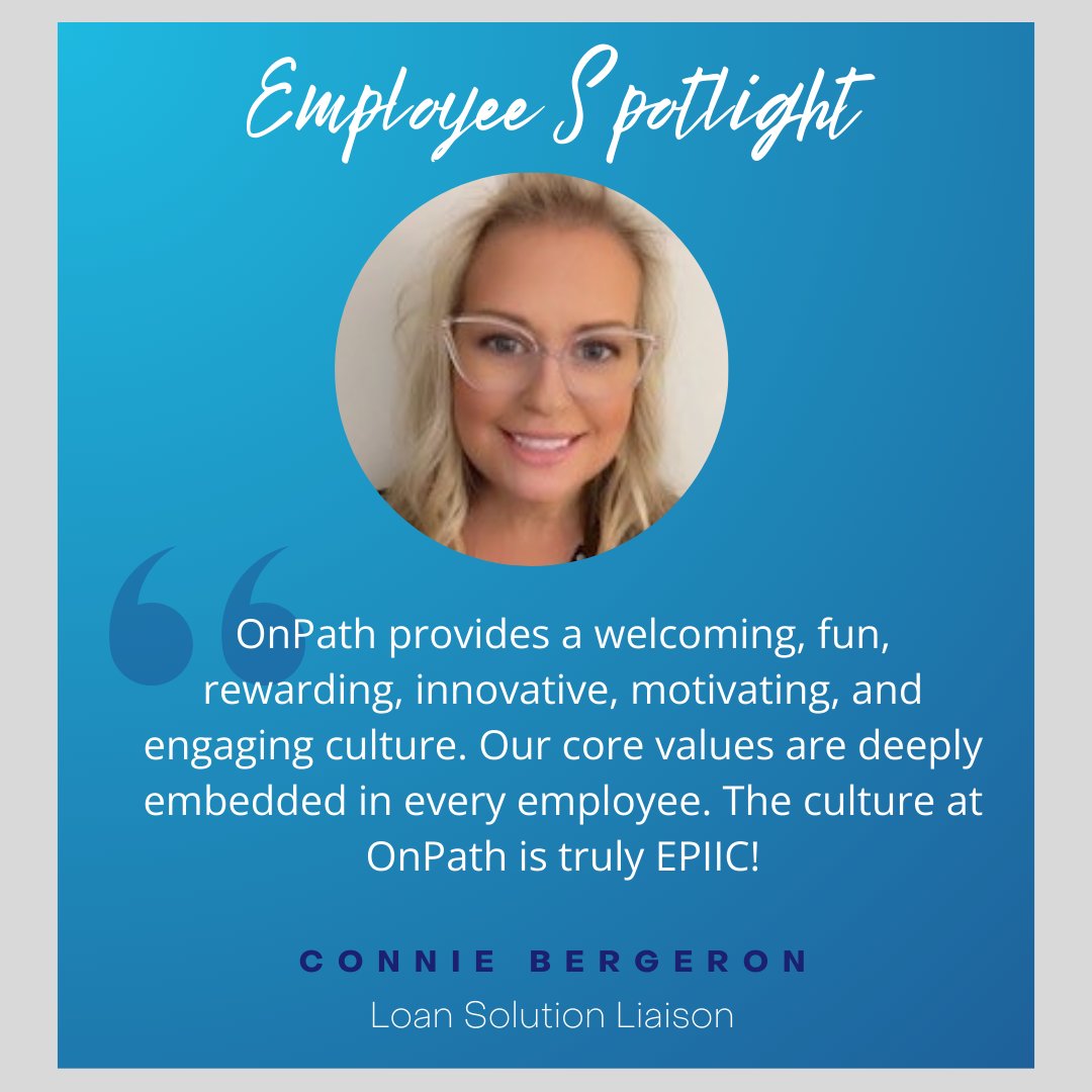 You've heard us say it before, our culture here is truly EPIIC! 

Connie Bergeron, our Loan Solution Officer, sums up our values and why she loves working for OnPath. 

#BeOnPath #BankingWithDirection #EmployeeSpotlight