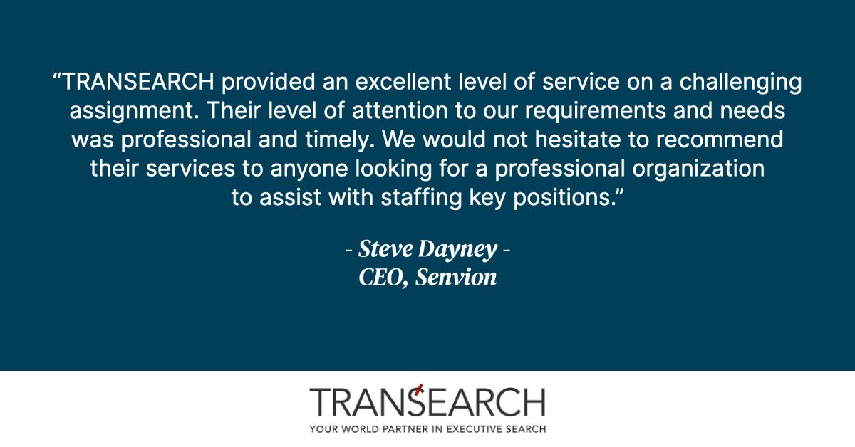 At TRANSEARCH, our mission is to provide the best results for our clients, and we appreciate Steve's confidence in our services.

We are excited to continue working alongside Senvion and demonstrate our determination to achieve high-end results in all our endeavors.
