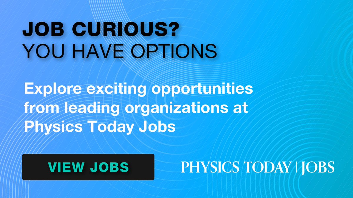 💼 🚀 Ready to launch your career in physics? Explore opportunities tailored just for you with Physics Today Jobs! From academia to industry, find your perfect fit and take the next step in your journey at jobs.physicstoday.org/jobs/