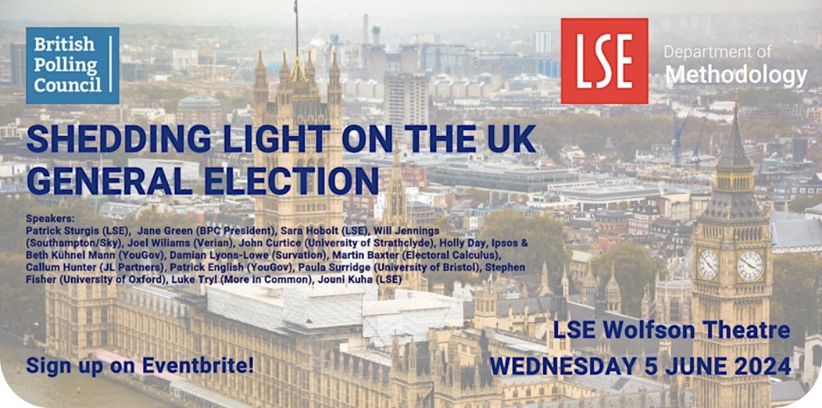 NEW: #Election2024 event on 5 June, hosted by @MethodologyLSE and the BPC. Speakers include @ProfJaneGreen @patricksturg @p_surridge @HollyDay1993 @sarahobolt @DamianSurvation @ElectCalculus @LukeTryl @StephenDFisher @whatukthinks @drjennings @PME_Politics eventbrite.co.uk/e/shedding-lig…