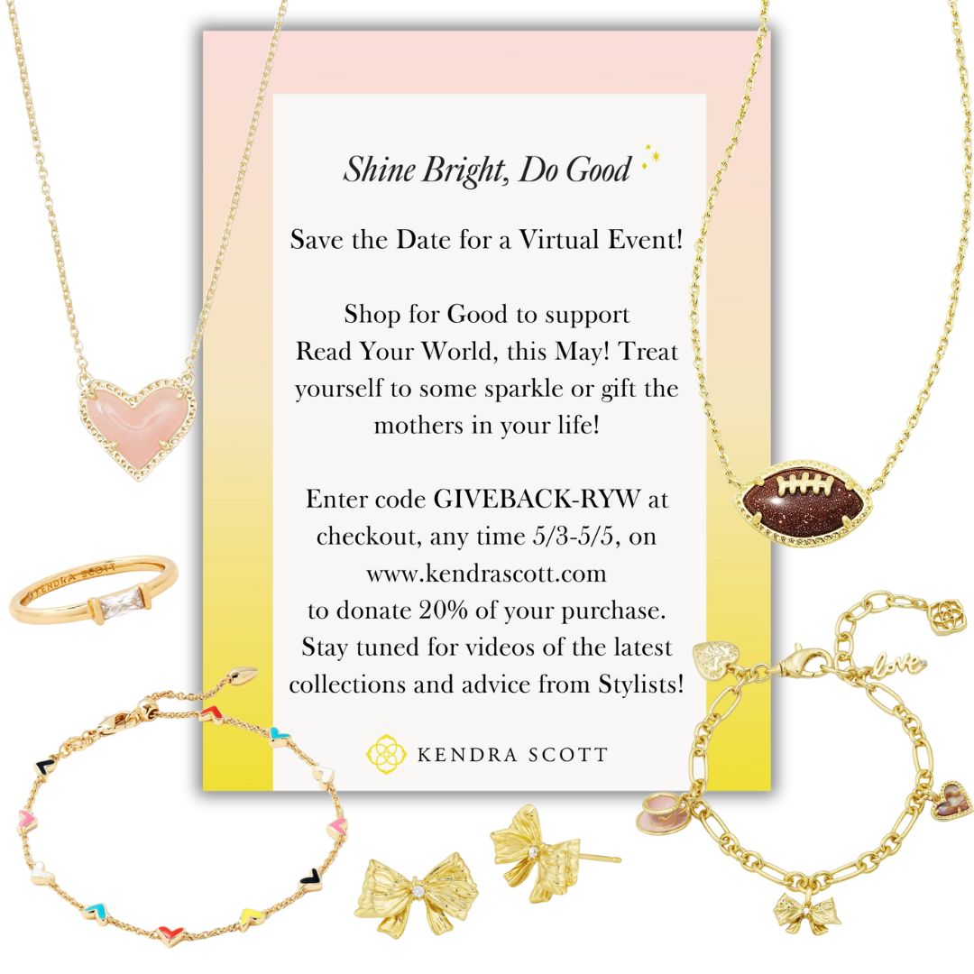 STARTING SOON! Our big jewelry fundraiser is this weekend! Get great deals PLUS support Read Your World! Kendra Scott Jewelry Sale May 3 – 5, 2024 Use code GIVEBACK-RYW Donate 20% of your purchase to Read Your World! buff.ly/4aSNTwR #ReadYourWorld #kidlit