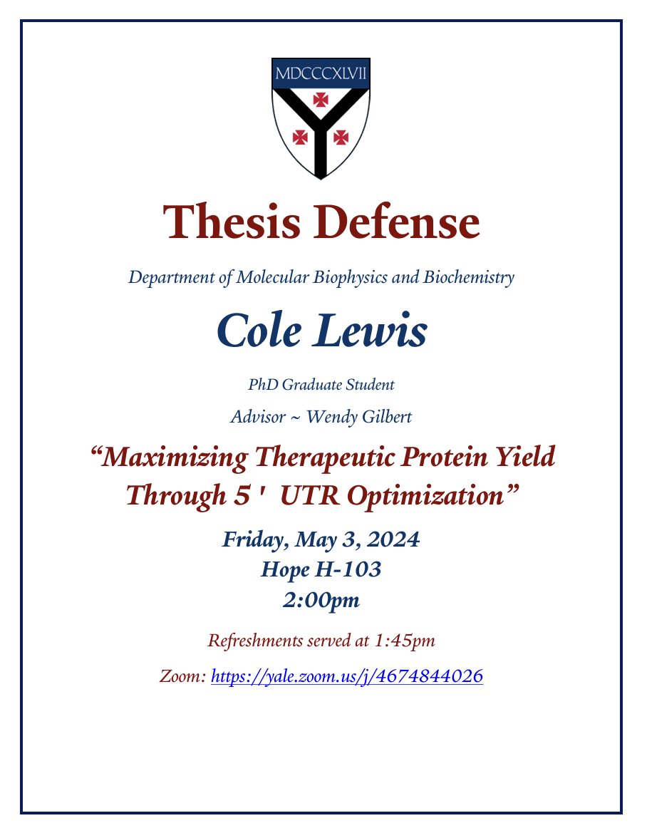 Join us Friday, May 3rd at 2PM in Hope H-103 (or via zoom) for Cole Lewis' thesis defense titled "Maximizing Therapeutic Protein Yield Through 5' UTR Optimization"