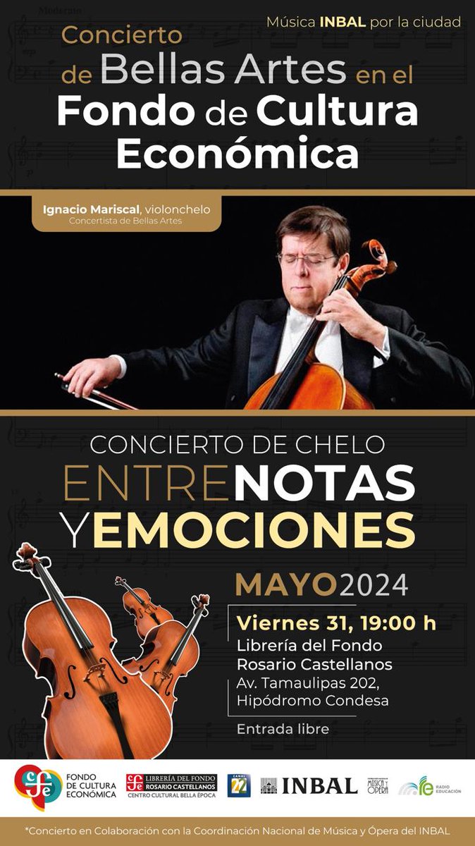 ¡Concierto de #BellasArtes! Disfruta de una tarde de violonchelo en 'Entre notas y emociones' con #IgnacioMariscal, el próximo viernes 31 de mayo a las 19 hrs en @FCEBellaEpoca. @LibreriasEducal @Canal22 @MusicaINBAL @RadioEducacion #RepúblicaDeLectores @ignacio_marisca