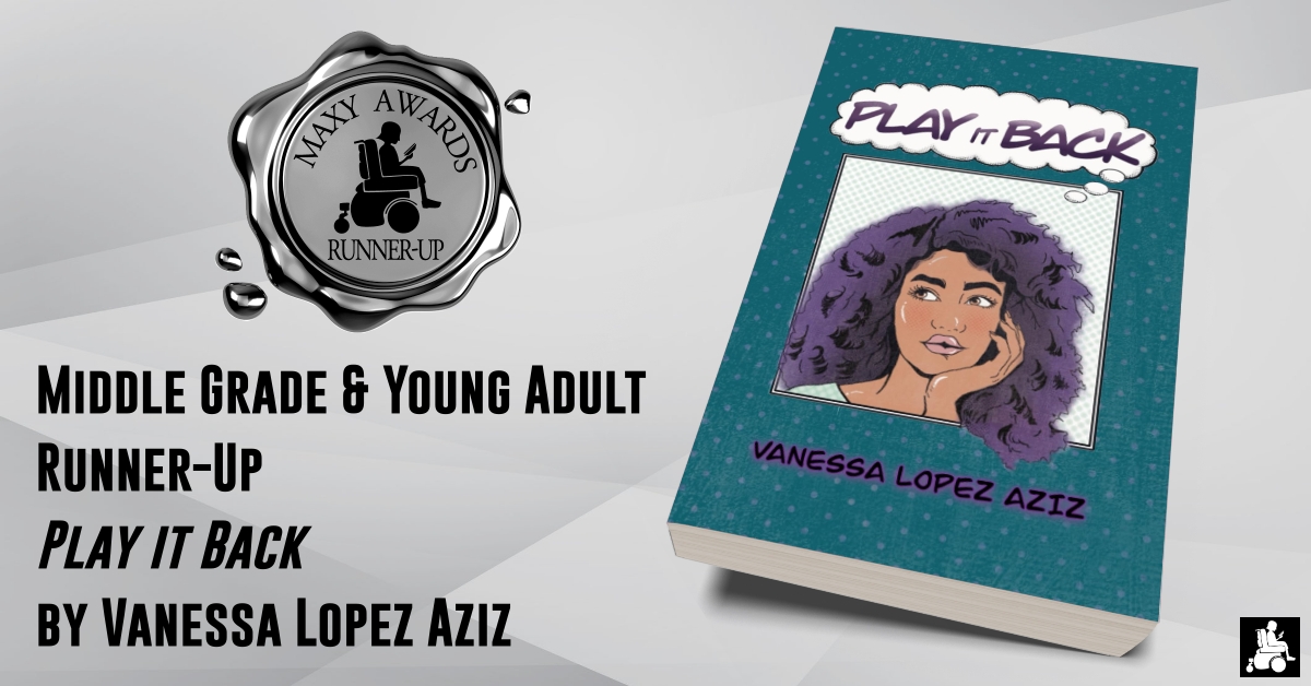 Congratulations to the 2024 Maxy Awards Middle Grade & Young Adult Runner-Up, 'Play it Back' by Vanessa Lopez Aziz! #booknews #bookawards #MaxyAwards #MiddleGrade #YoungAdult #Read