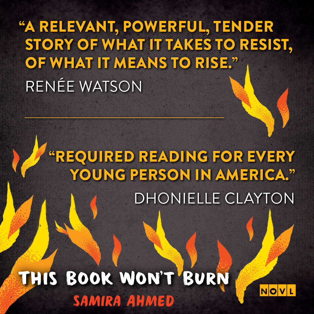 This Book Won't Burn by @sam_aye_ahm arrives in just 5 DAYS! Don't miss this searing read! Big thanks to @reneewauthor and Dhonielle Clayton! thenovl.at/thisbookwontbu…