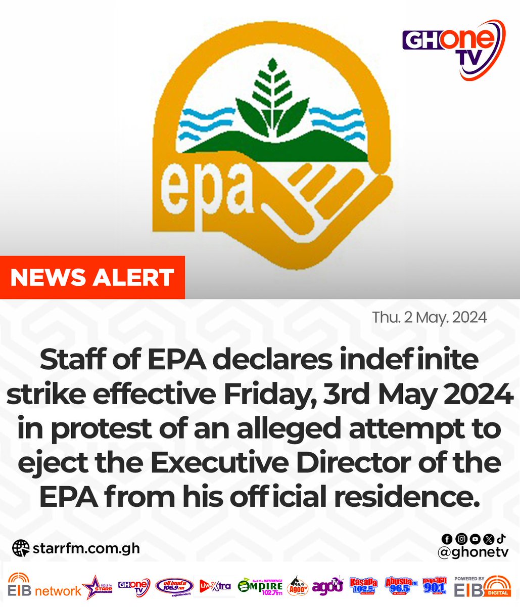 Public Services Workers Union of EPA declares indefinite strike effective Friday, 3rd May 2024 in protest of an alleged attempt to eject the Executive Director of the EPA from his official residence.

#GHOneNews #GHOneTV