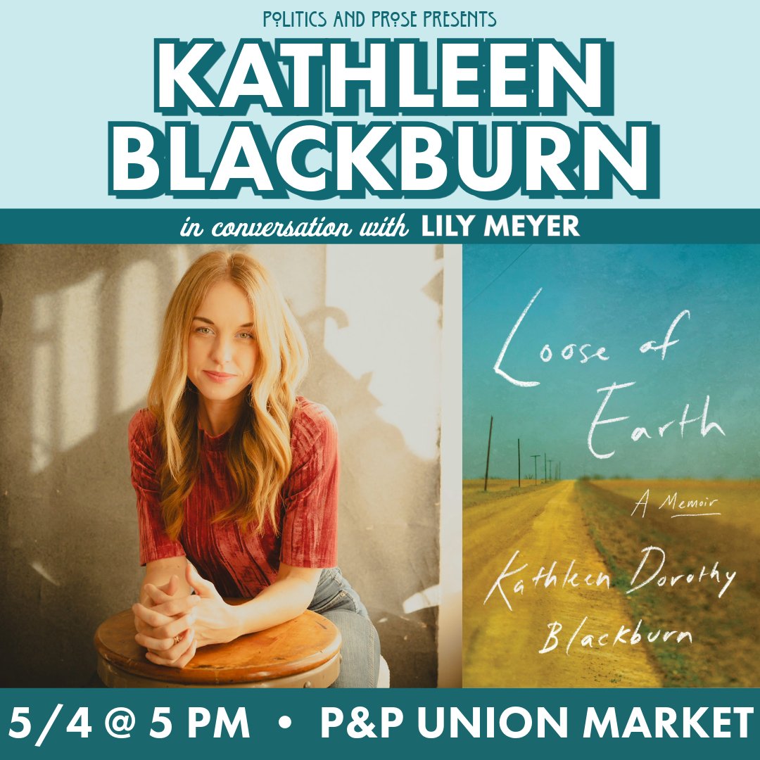 Saturday, join Kathleen Blackburn to discuss LOOSE OF EARTH - an arresting memoir of love and unbending religion, toxicity and disease, and one family’s desperate wait for a miracle that never came - w/ @lilyjmeyer - 5PM @ P&P @UnionMarketDC - bit.ly/3ya0jBX