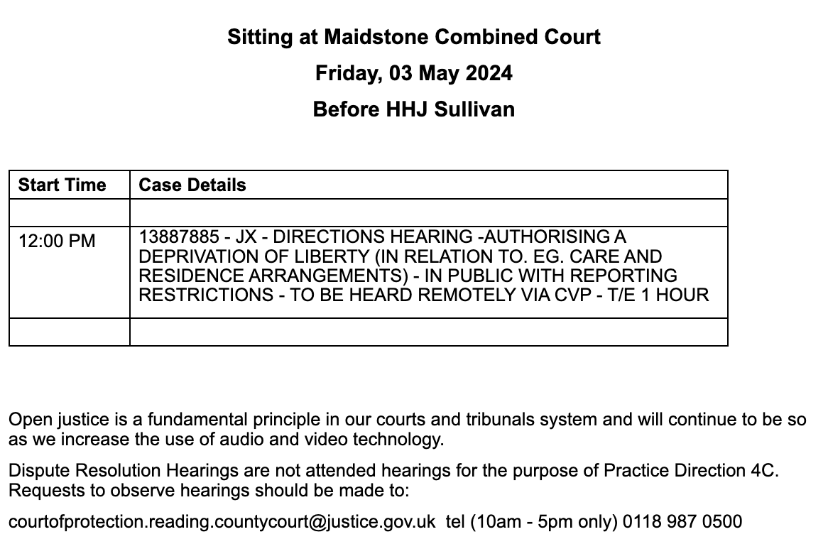 A remote (CVP) hearing in Maidstone on Friday 3 May 2024. Email the court to request the link to observe.