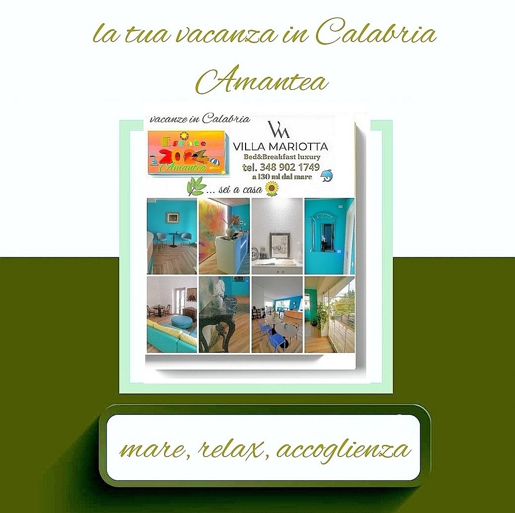 vacanze in Calabria🌶️ Amantea ☀️

🏡 B&B villa Mariotta
moderna struttura ricettiva di qualità 🌵🌴🌿
☀️a 130 metri lineari dal mare⛵🐬
via Lava Gaenza 81
🌳a 30 ml dalla SS18 🌿
87032 AMANTEA CS
bbvillamariotta@gmail.com 
🚤Tel. 348 90 21 749 ⛵⛱️