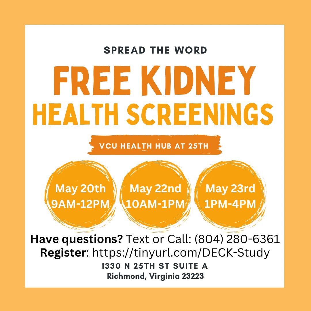Join our partners @vcuhealthhub for free kidney health screenings on May 20, 22 & 23. For more information, call/text 804-280-6361 or register at tinyurl.com/DECK-Study. Spread the Word!