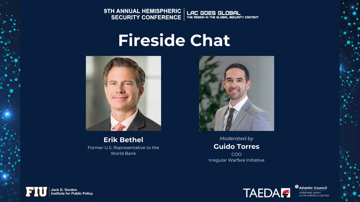 We are officially 0️⃣1️⃣ week away from #HSC2024! @gltorres16 of @IrregWarfare joins us as moderator for a Fireside Chat with Erik Bethel, former U.S. Representative of the World Bank. RSVP for #HSC2024 now! go.fiu.edu/HSC2024