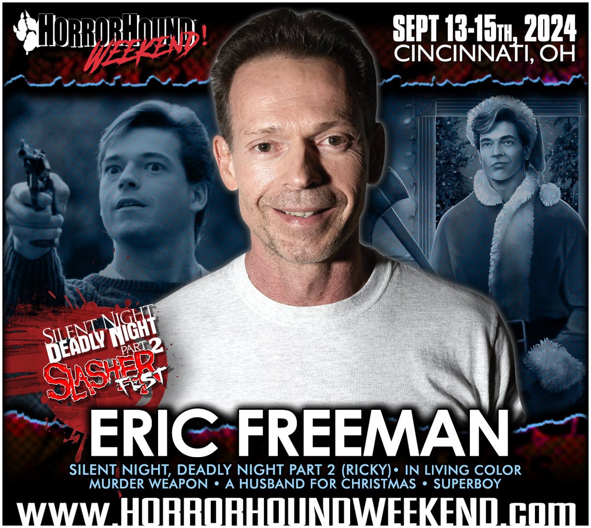 HorrorHound Weekend Cincinnati • September 13-15th, 2024 • EARLY BIRD Tickets now available @ horrorhoundweekend.com!

We are happy to announce the addition of Eric Freeman to the guest list!

#Slasher #SlasherFest #Christmas #silentnight #horror #Cincinnati #Maskfest