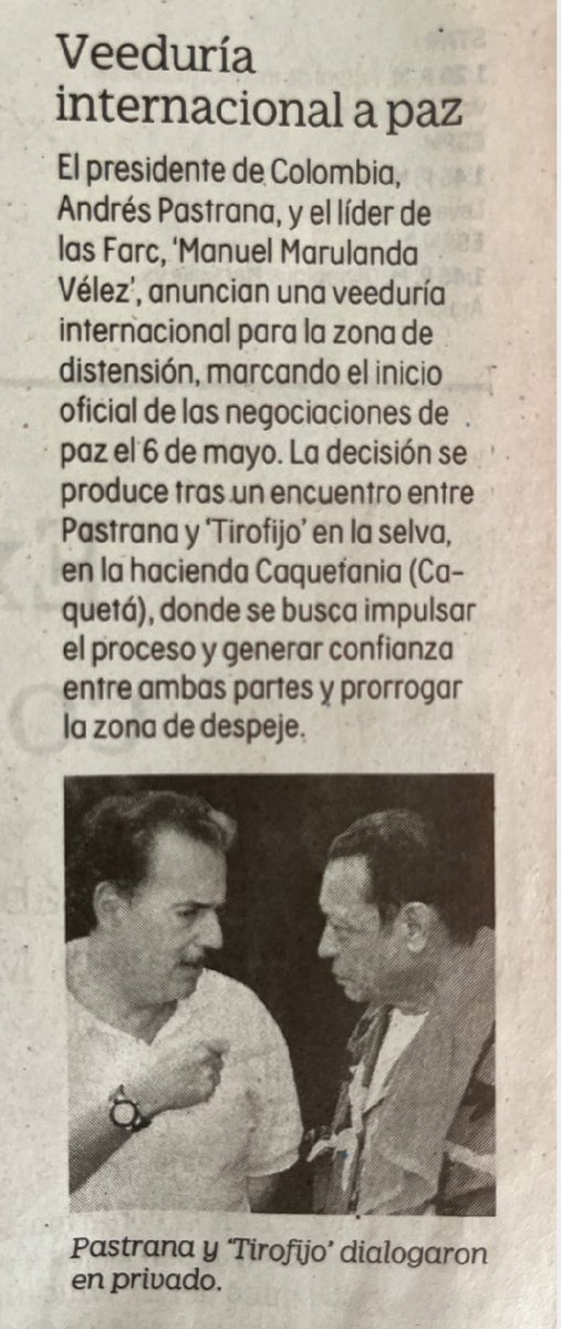 Hoy hace 25 años acordé en las selvas de Colombia, con Manuel Marulanda, líder de las FARC, una veeduría internacional para la zona de distensión, antes de iniciar formalmente las negociaciones de paz con ese grupo guerrillero el 6 de Mayo. Era la primera vez que ese grupo…