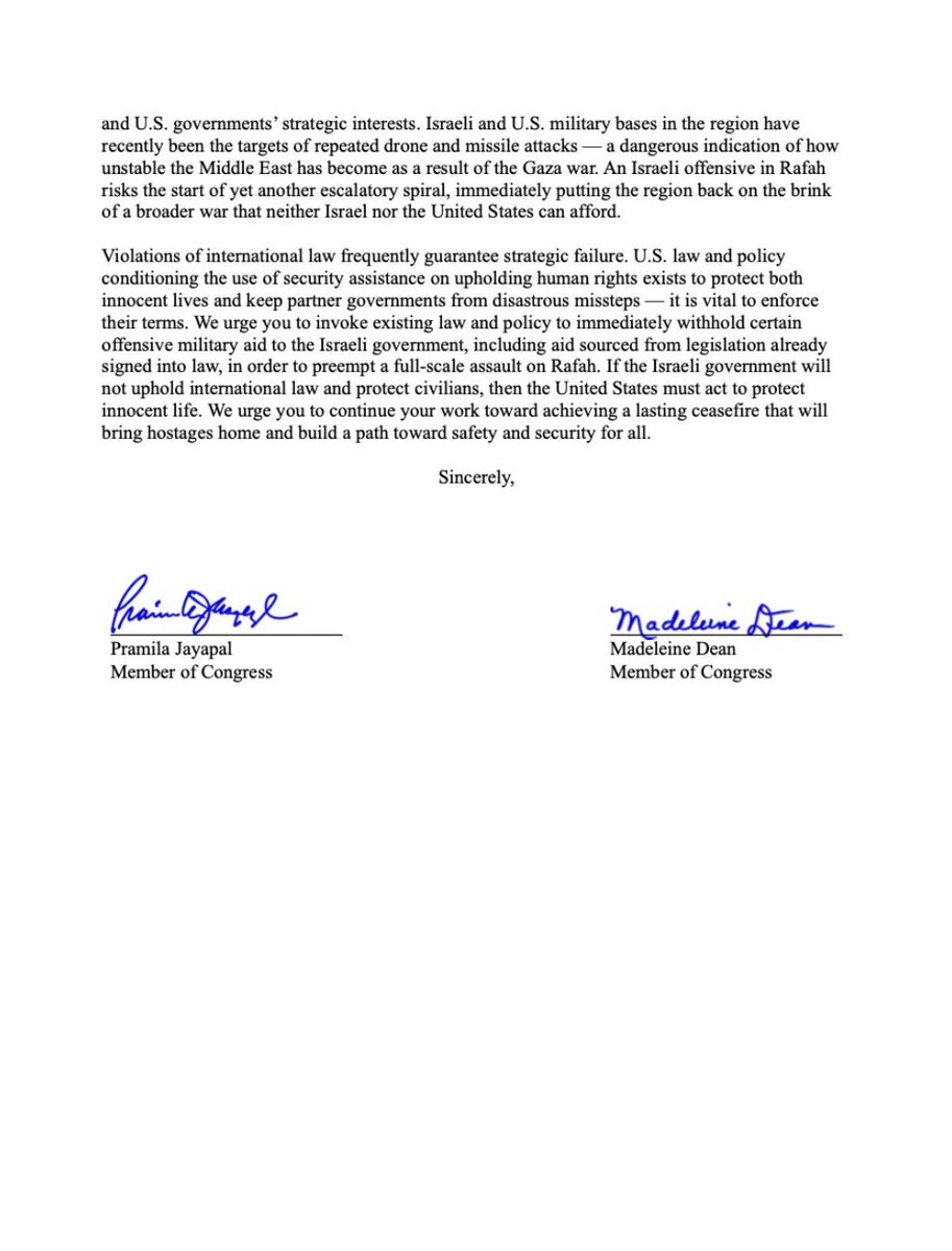 Thank you @RepJayapal & @RepDean for your leadership. Over 1 million Palestinians in Rafah have insufficient access to food, water, medicine and shelter. @POTUS must continue to make clear that a military operation into Rafah that endangers innocent lives is unacceptable.