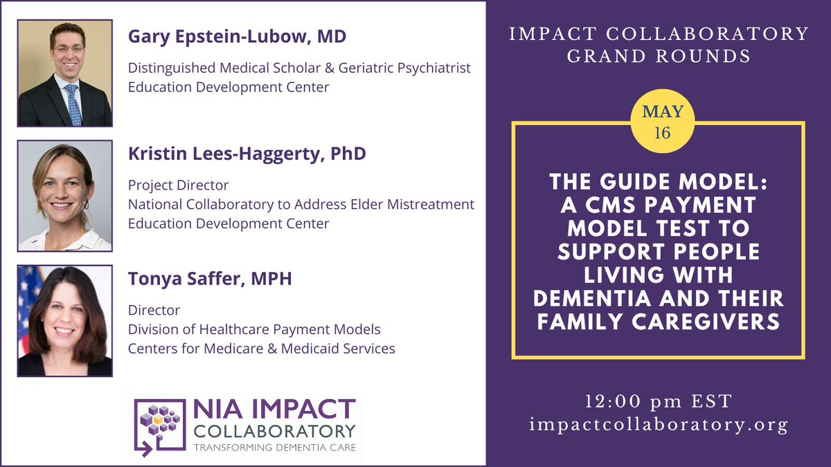 Join us on 5/16 at noon for the next IMPACT #GrandRounds w/ @GEpsteinLubow, Kristin Lees-Haggerty and Tonya Saffer on the GUIDE Model: A CMS payment model test to support people living with dementia and their family caregivers. More: bit.ly/49RNCZS