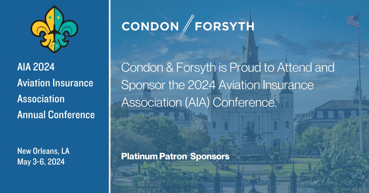 Condon & Forsyth is proud to sponsor AIA 2024 in New Orleans, LA, May 3-6. Scott Cunningham, Andrew Johnson, and Allison Surcouf look forward to joining #aviation #insurance industry peers at the conference. 
bit.ly/3JESI0R
#aviationlaw #aviationinsurance