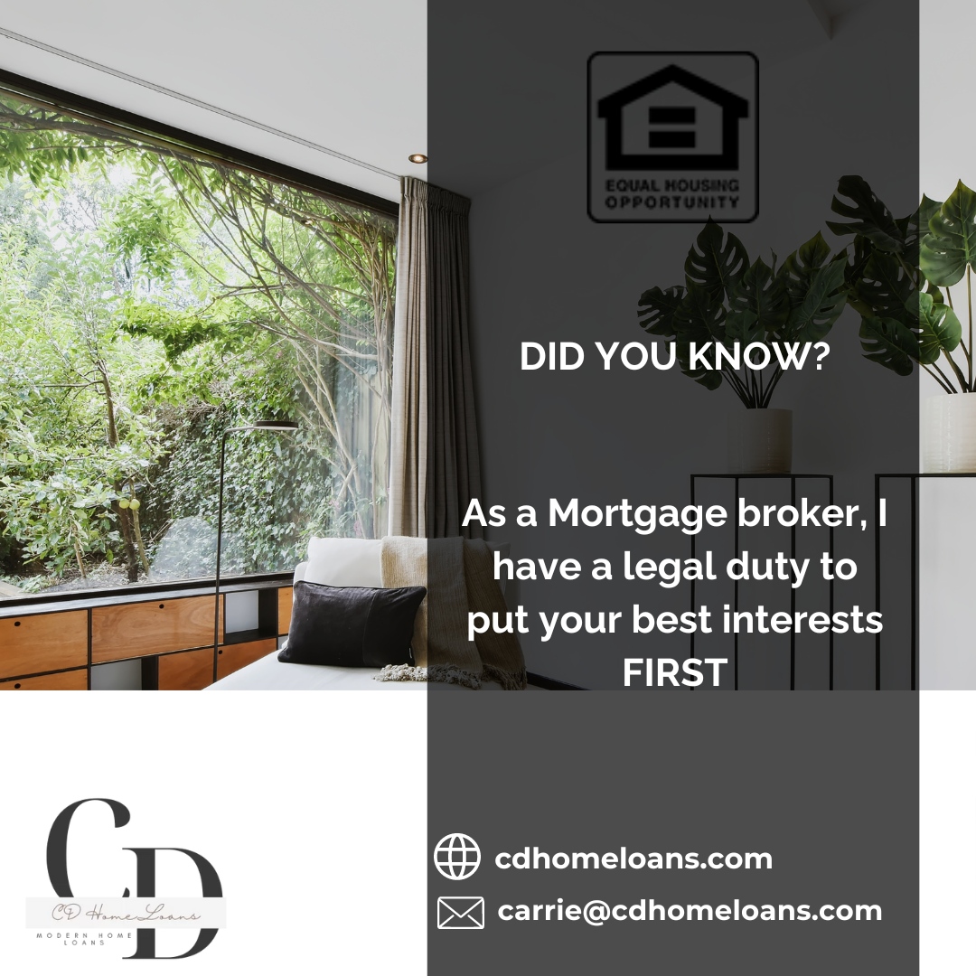 Did you know? As your mortgage broker, my top priority is to look out for YOU. Let's put your best interests first! 👍💼 

#MortgageBrokerDuty #ClientFirst #YourInterest #HomeLoanExpert #TrustedAdvisor #CarrieDiazHomes #CDHomeLoans #BestInterestFirst #HomeBuyingAlly #RealEstat...