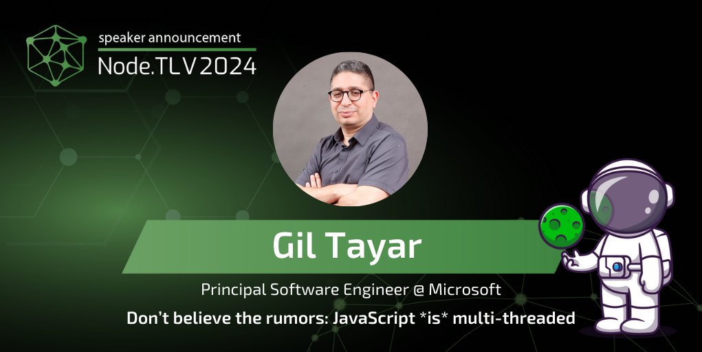 We are proud to announce that @giltayar , Principal Software Engineer at @Microsoft will be speaking at NodeTLV '24! Check out the full agenda on nodetlv.com
