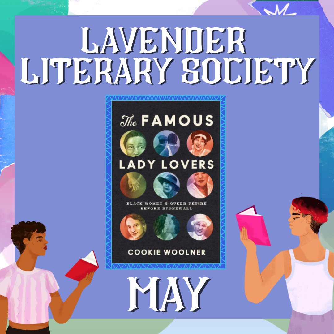 We're thrilled to share our May book pick: 'The Famous Lady Lovers: Black Women and Queer Desire before Stonewall' by Dr. Cookie Woolner! Dr. Woolner will be joining us on May 30 at 6PM ET where she'll delve into her book with Brontez Purnell. RSVP at bit.ly/3Wt1dDI