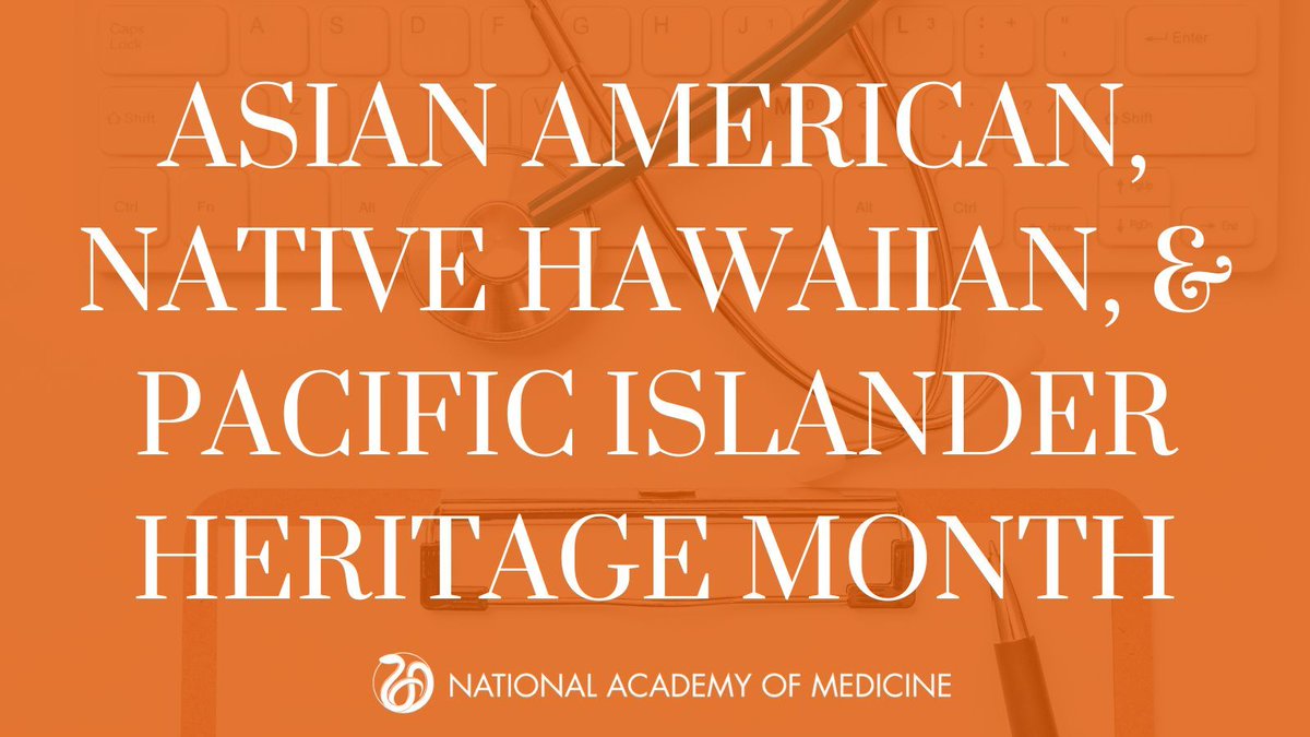 In honor of Asian/Pacific American Heritage Month, we will be featuring pioneers who have contributed to improving the health of others & advancing the fields of health and medicine. Follow along with us or view the whole campaign at nam.edu/asian-american…! #AANHPIHeritageMonth