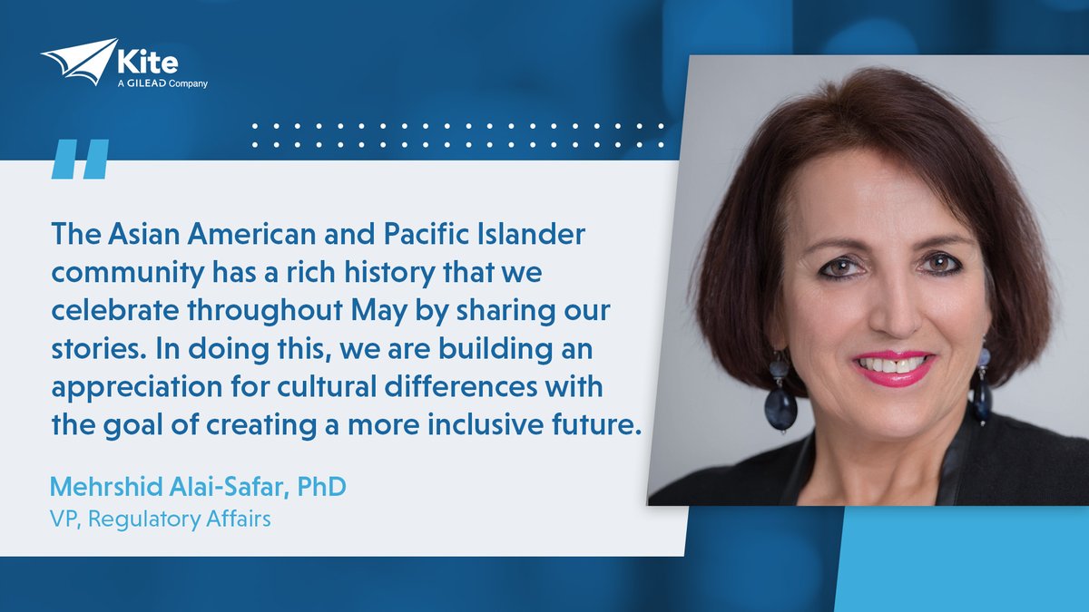 For #AAPIHeritageMonth, we celebrate the contributions of Asian Americans and Pacific Islanders. Mehrshid Alai-Safar, VP of Regulatory Affairs at Kite and member of GAIN (Gilead Asian Interest Network), shares her perspective on why it is important to honor cultural heritage.